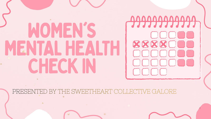 JUNE 4, 2026 WOMEN'S MENTAL HEALTH CHECK IN WORKSHOP