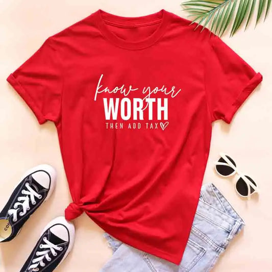 Know Your Worth Then Add Tax T-Shirt Cute Women Positive Energy Tshirts Unisex Mental Health Inspirational Tees Tops