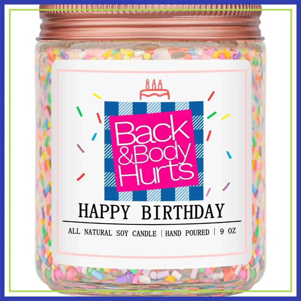 Birthday Candles Gift for Her and Him, Unique Best Friend Gift Ideas - Back & Body Hurts Happy Birthday Candle