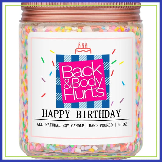 Birthday Candles Gift for Her and Him, Unique Best Friend Gift Ideas - Back & Body Hurts Happy Birthday Candle