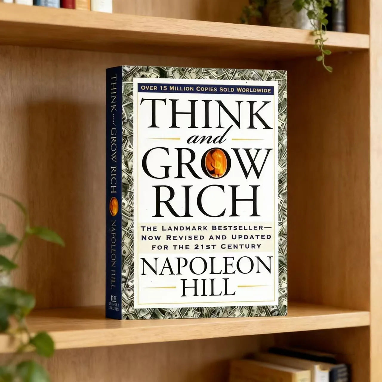 Think and Grow Rich By Napoleon Hill The Landmark Bestseller Now Revised and Updated for The 21st Century Book