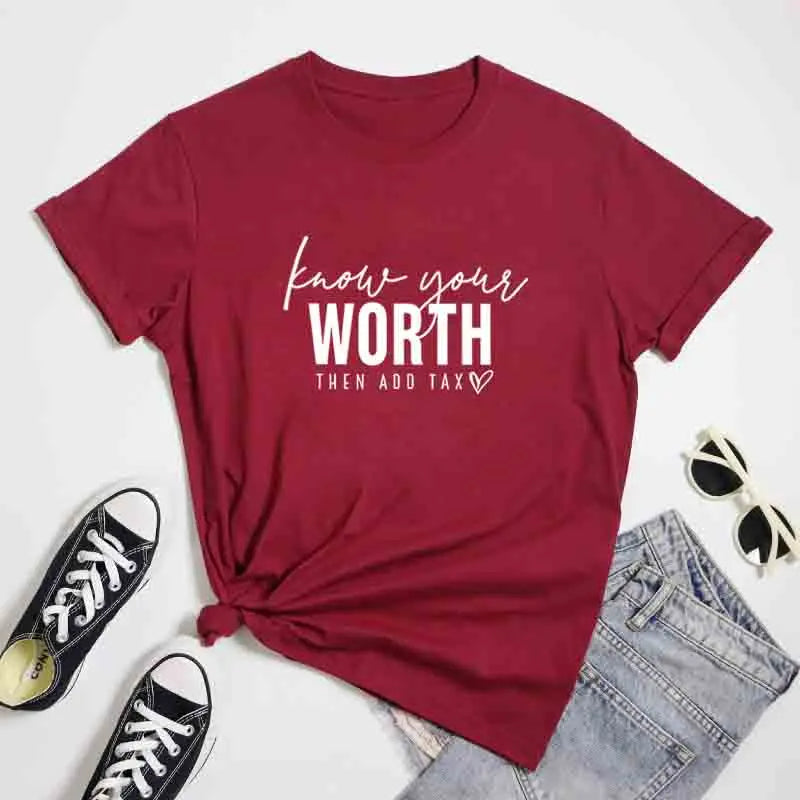 Know Your Worth Then Add Tax T-Shirt Cute Women Positive Energy Tshirts Unisex Mental Health Inspirational Tees Tops