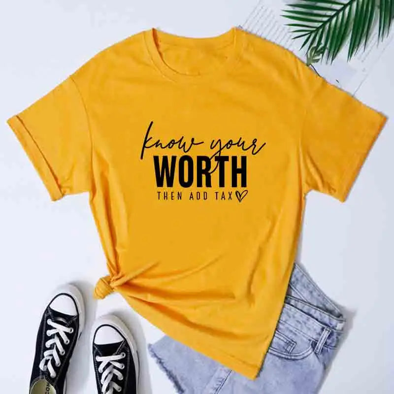 Know Your Worth Then Add Tax T-Shirt Cute Women Positive Energy Tshirts Unisex Mental Health Inspirational Tees Tops